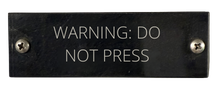 Warning: Do Not Press